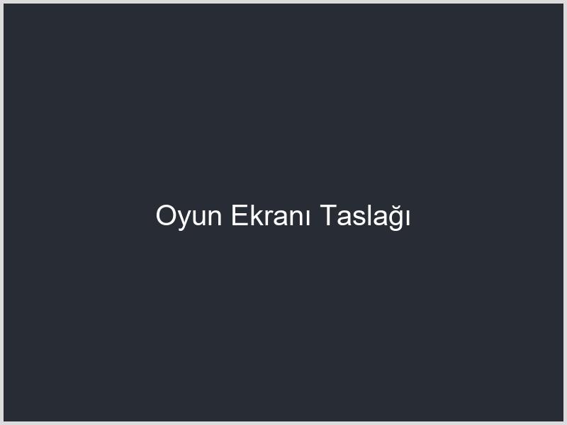 Oyun Ekranı Taslağı