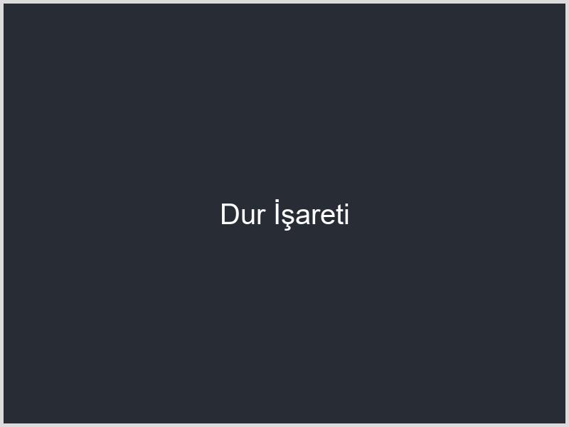 Dur İşareti